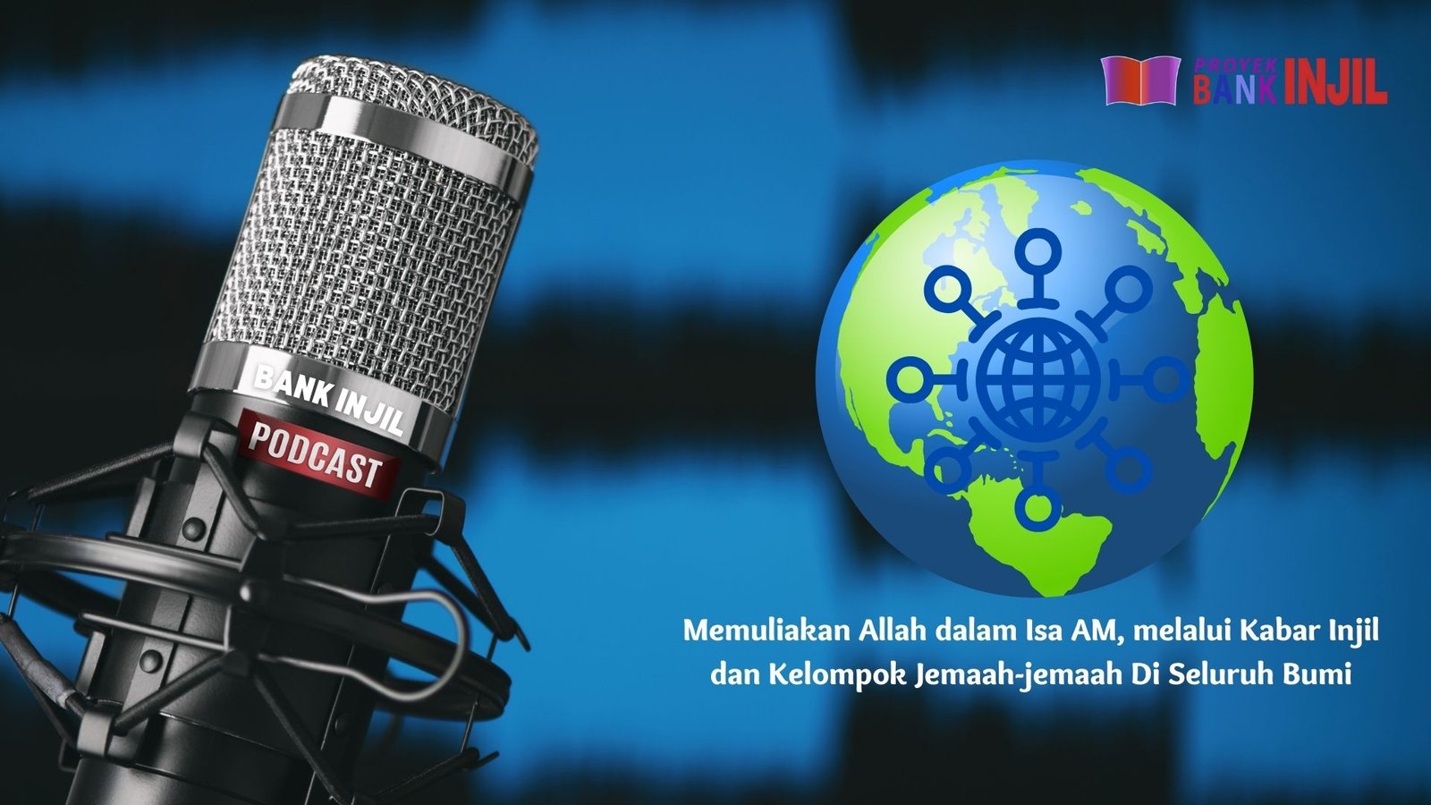 Teleconference Podcast BANK Injil