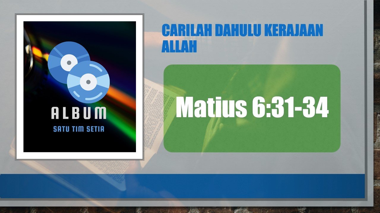 Carilah Dahulu Kerajaan Allah